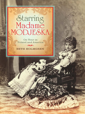 cover image of Starring Madame Modjeska